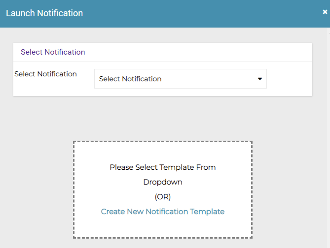 Launch Notification dialog showing notification selection options.