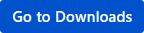 Go to Downloads Button Go to Downloads Button
